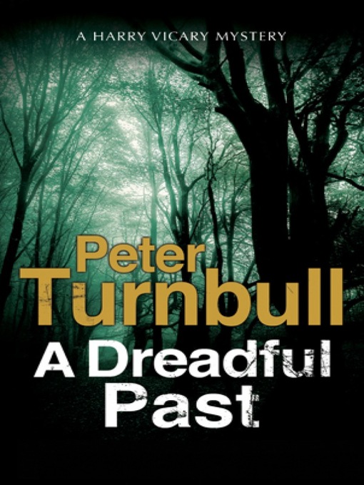 Title details for A Dreadful Past by Peter Turnbull - Available